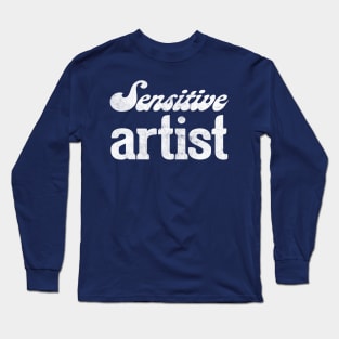 Sensitive Artist Long Sleeve T-Shirt